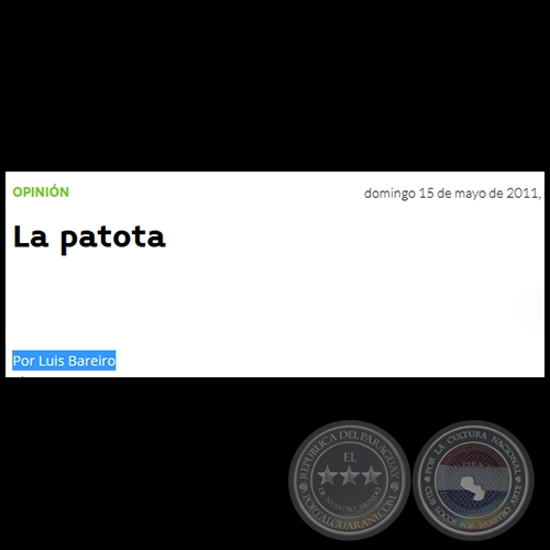 LA PATOTA - Por LUIS BAREIRO - Domingo, 15 de Mayo de 2011